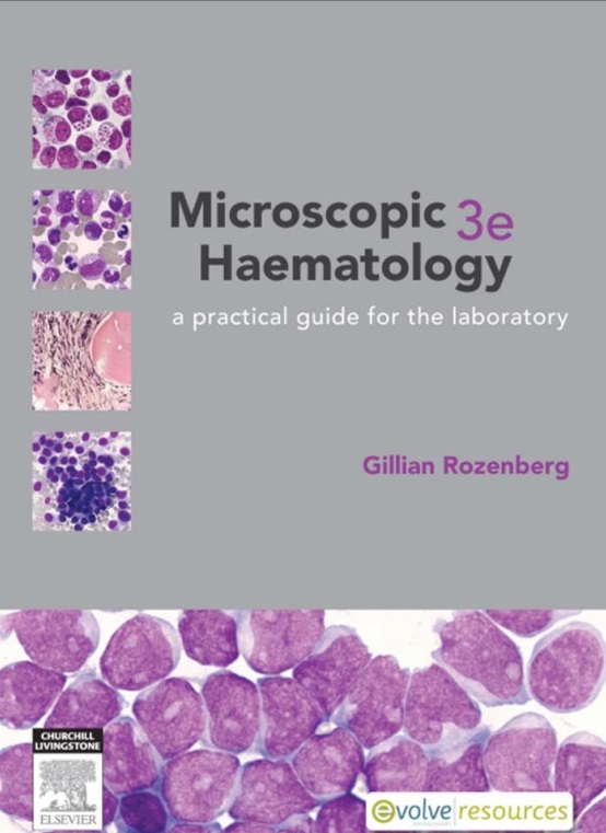 Microscopic Haematology - A Practical Guide for the Laboratory